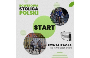 Rywalizacja o Puchar Rowerowej Stolicy Polski-2022r. 
